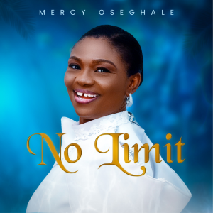 No Limit by Mercy Oseghale album